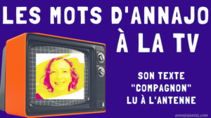 Illustration de la vidéo où le texte “Compagnon” d’Annajo Janisz est lu à la télé
